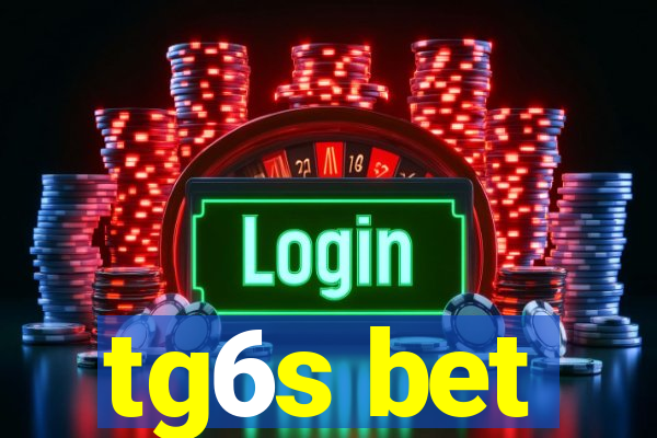 tg6s bet